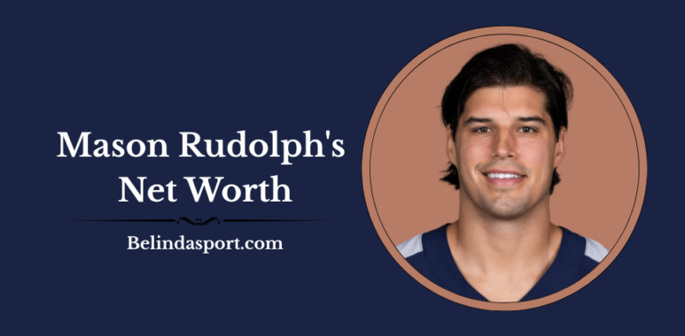 Mason Rudolph's Net Worth