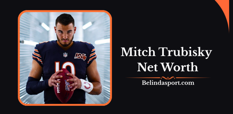 Mitch Trubisky Net Worth